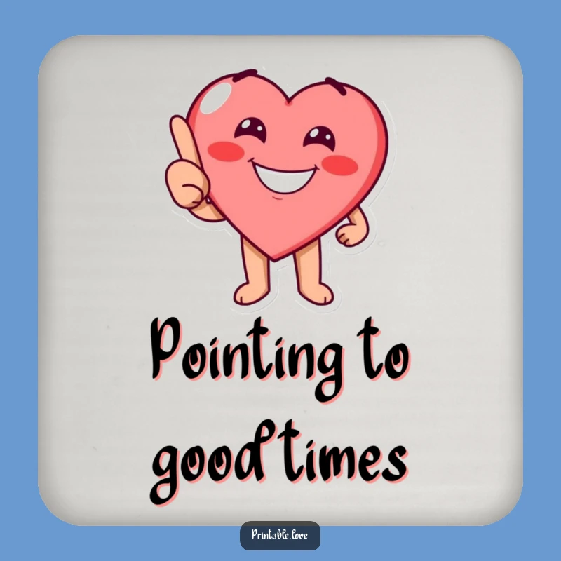 Funny Pointing Heart Coaster: Cheerful Direction for Your Drink