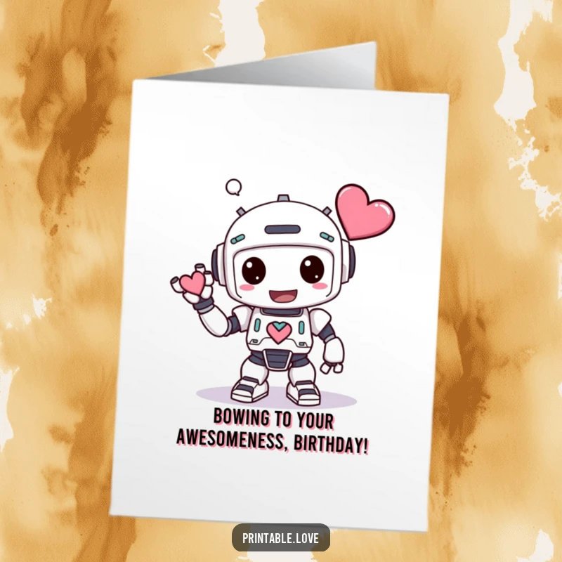 Funny Free Printable Birthday Card: Kawaii robot bowing deeply, offering a heart, full of silly charm.
