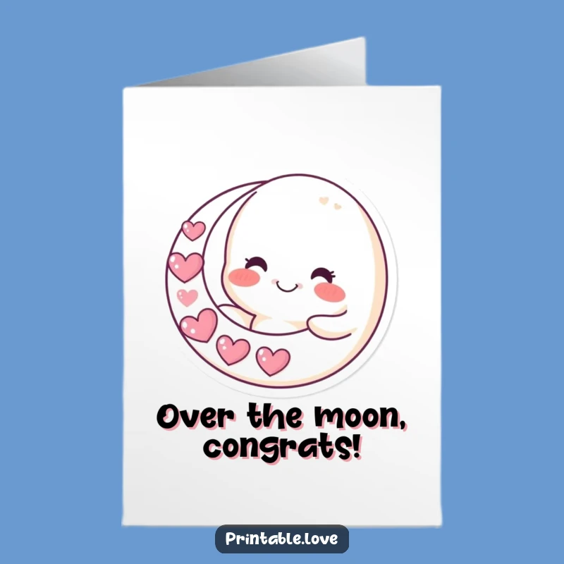 Free Printable Congrats Card: Moon's Heartfelt Glow for Your Shining Achievement