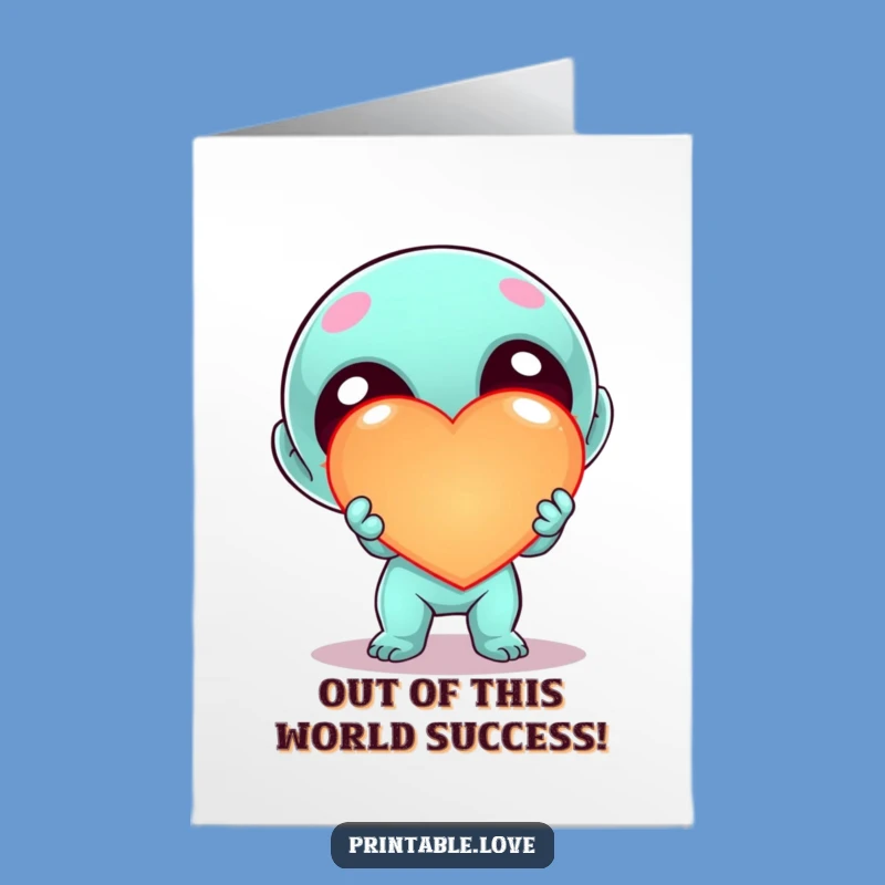 Free Printable Alien Congrats Card: Heart Offering Doctor Downloadable Celebration