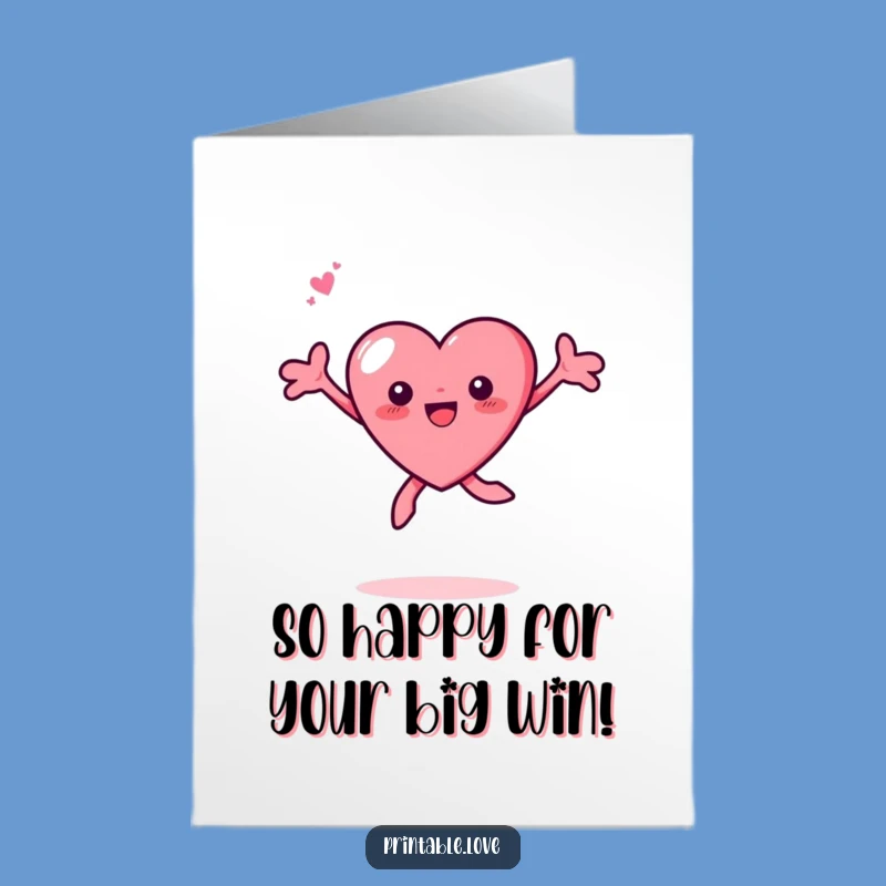 Tiny Heart Free Printable Congrats Card - Happy & Funny Achievement Downloadable